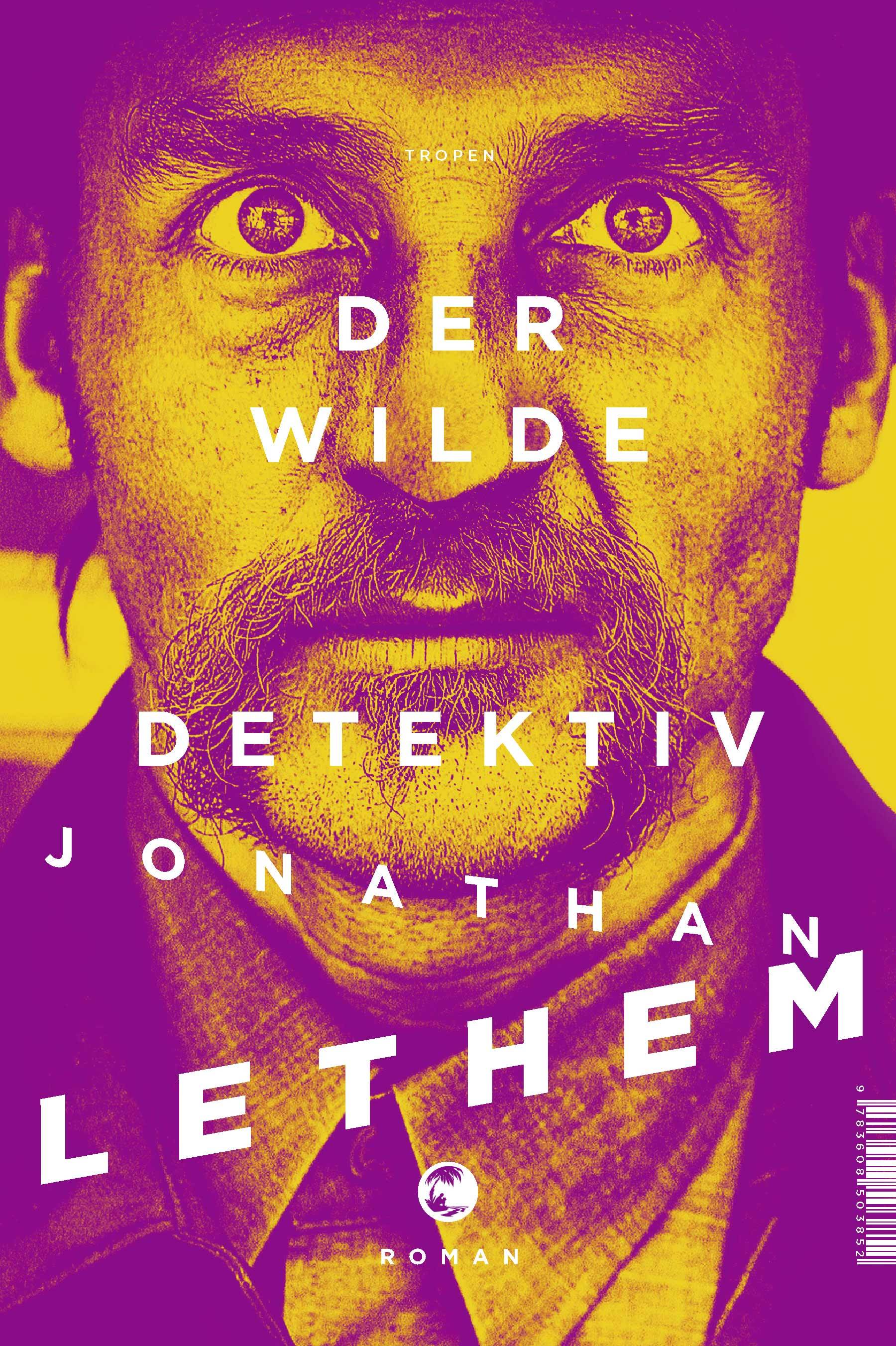Der wilde Detektiv Roman