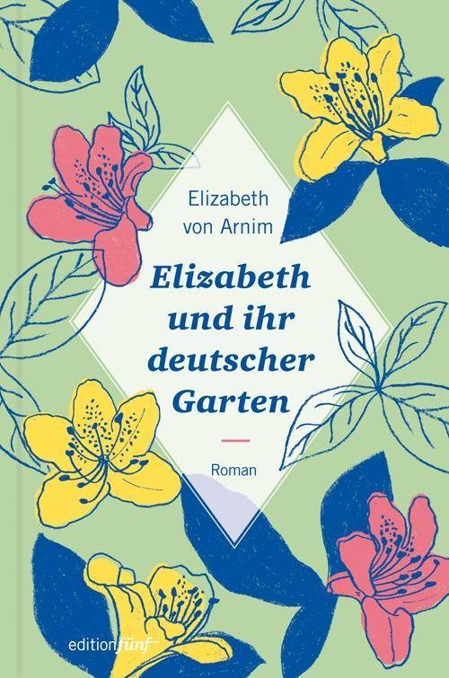 Elizabeth und ihr deutscher Garten Roman