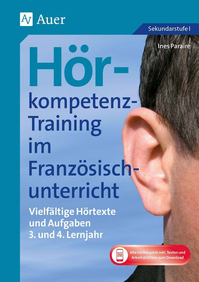 Hörkompetenz-Training im Französischunterricht 3-4 Vielfältige Hörtexte und Aufgaben (7. und 8. Klasse)