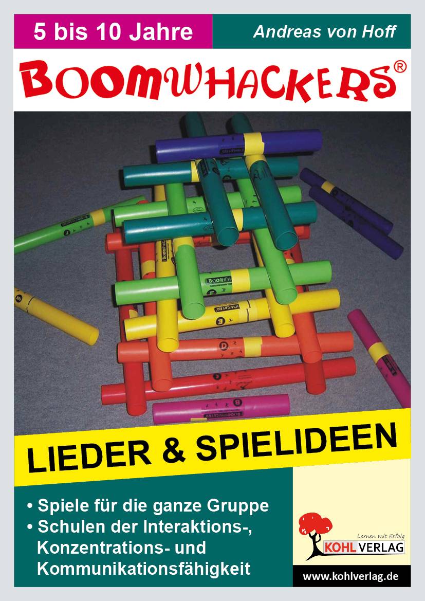 Boomwhackers, Lieder und Spielideen In Kindergarten & Grundschule. Spiele für die ganze Gruppe. Schulen der Interaktions-, Konzentrations- und