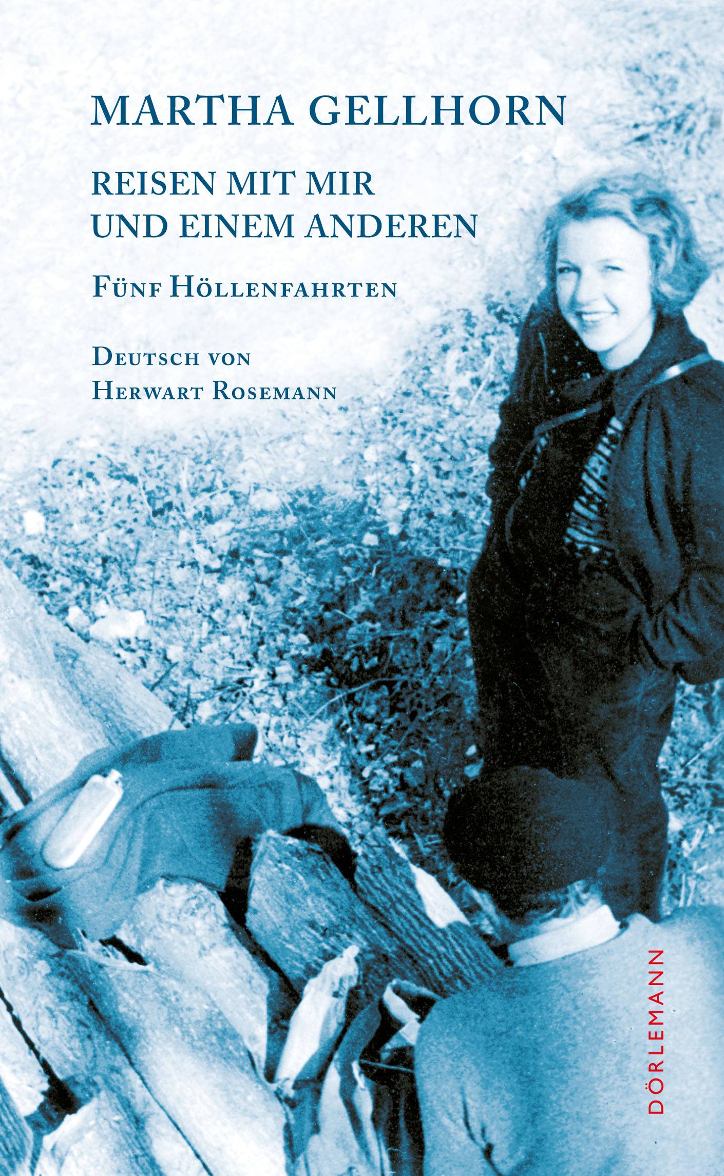 Reisen mit mir und einem Anderen Fünf Höllenfahrten. Nachw. v. Sigrid Löffler