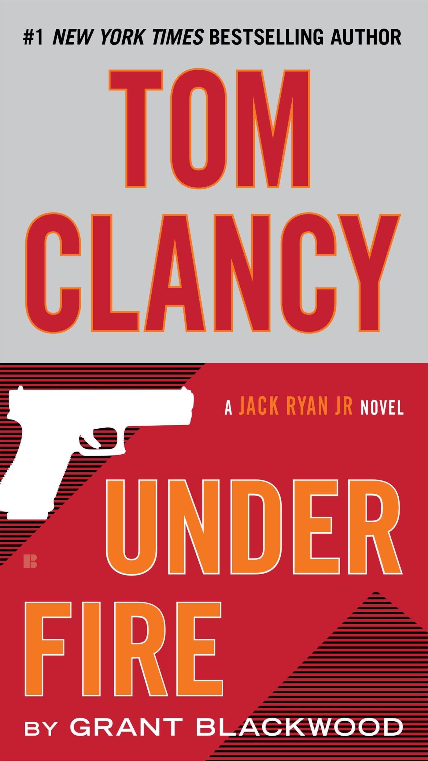 Tom Clancy Under Fire A Jack Ryan Jr Novel