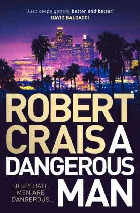 A Dangerous Man Elvis Cole & Joe Pike 18