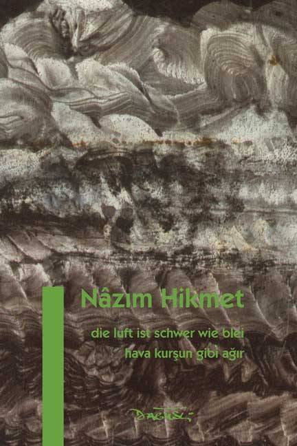 Die Luft ist schwer wie Blei. Hava Kursun Gibi Agir Dtsch.-Türk.