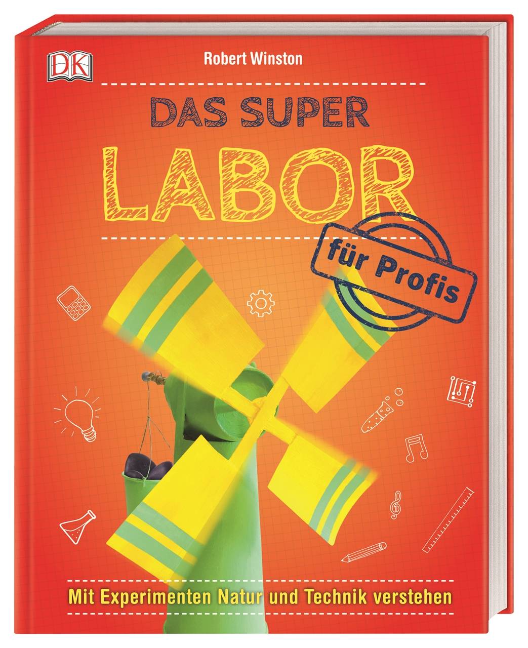 Das Super-Labor für Profis Mit Experimenten Natur und Technik verstehen