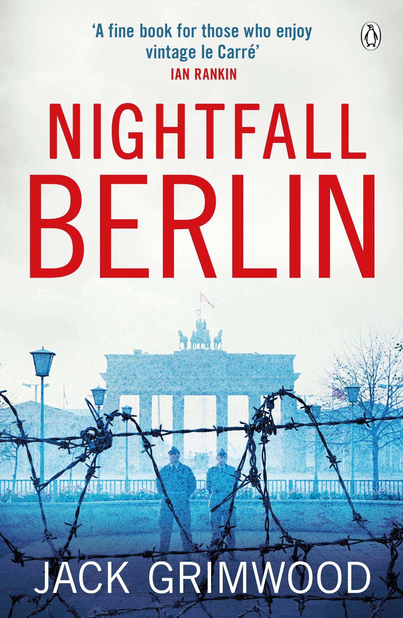 Nightfall Berlin 'For those who enjoy vintage Le Carre' Ian Rankin