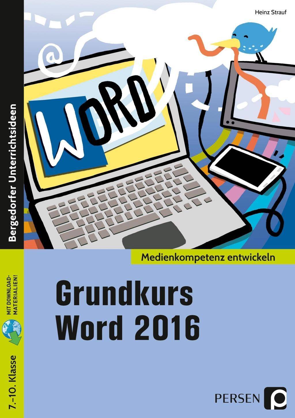 Grundkurs Word 2016 7. bis 10. Klasse