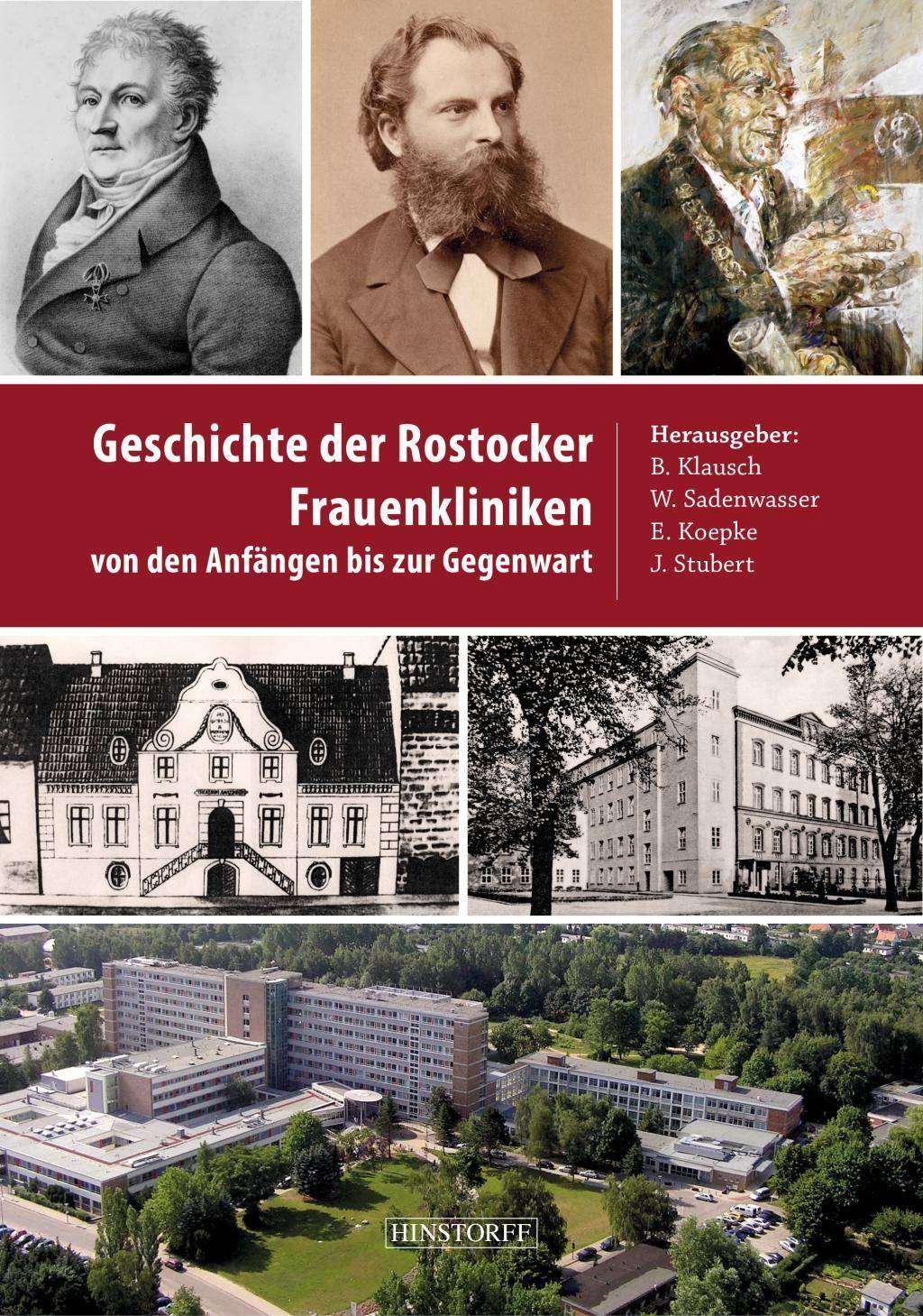 Geschichte der Rostocker Frauenkliniken von den Anfängen bis zur Gegenwart