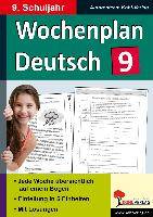Wochenplan Deutsch, 9. Schuljahr Jede Woche übersichtlich auf einem Bogen. Einteilung in 5 Einheiten. Mit Lösungen