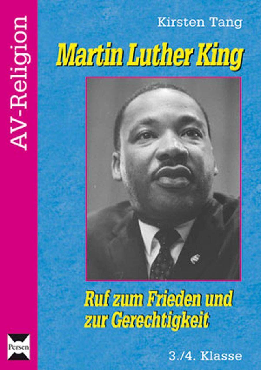 Martin Luther King Ruf zum Frieden und zur Gerechtigkeit (3. und 4. Klasse)