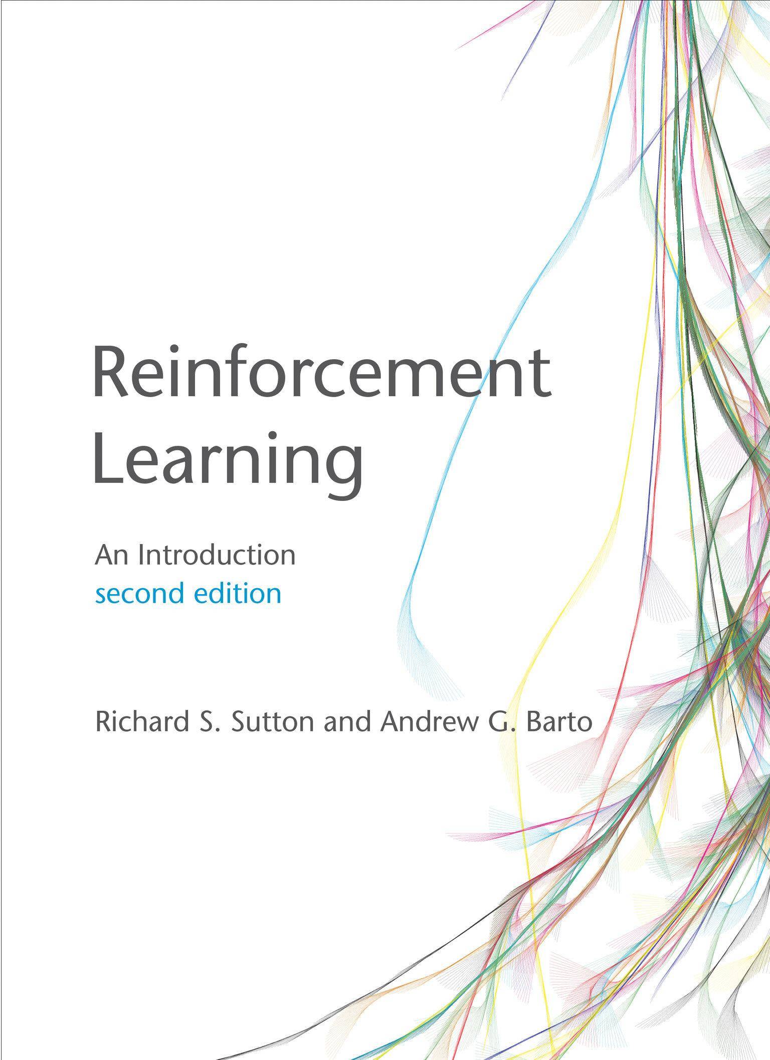 Reinforcement Learning, second edition An Introduction