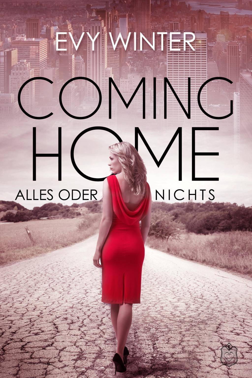 Coming Home Alles oder nichts