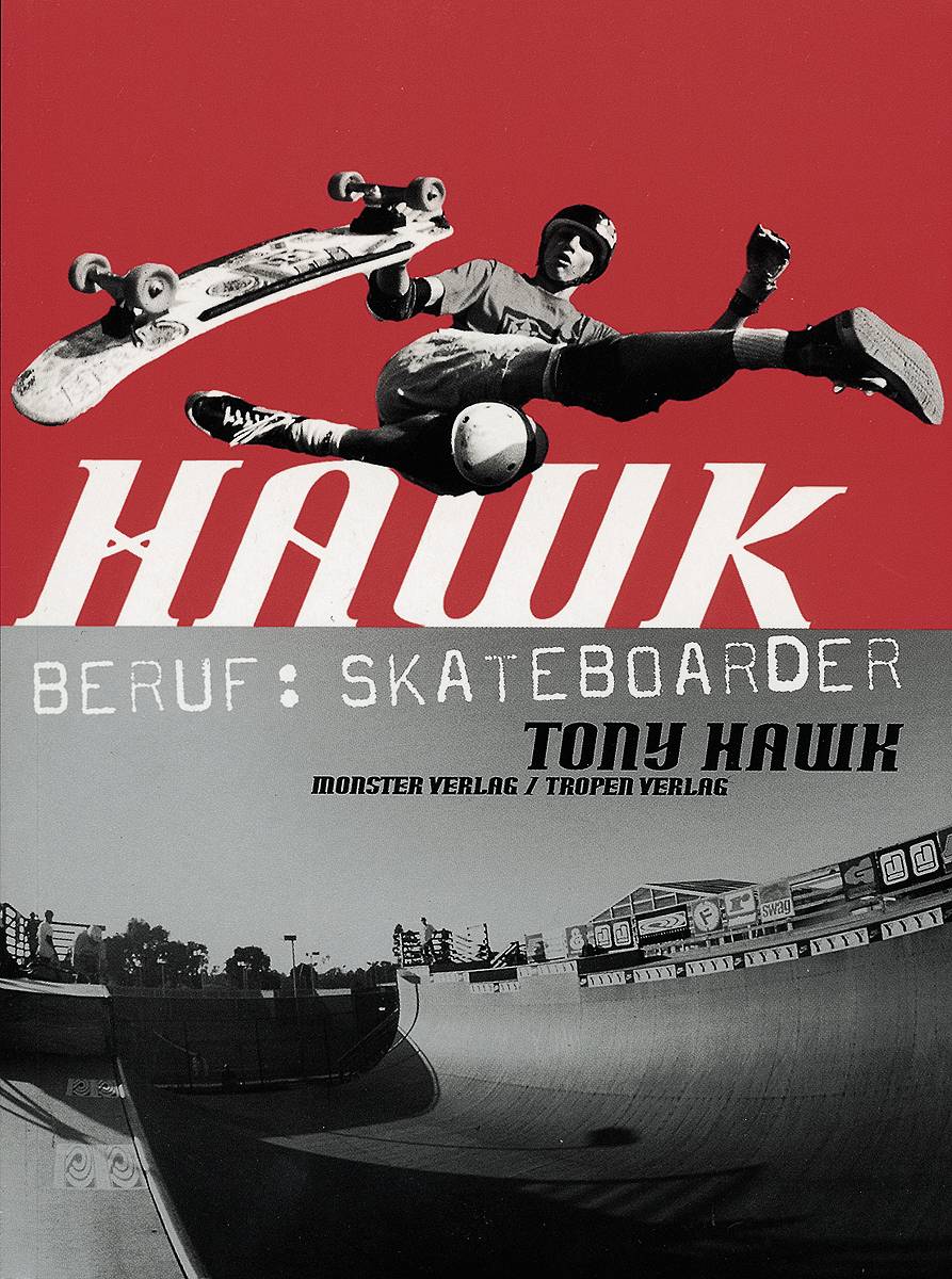 Hawk: Beruf: Skateboarder Beruf Skateboarder