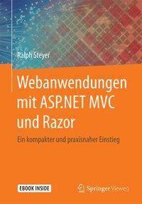 Webanwendungen mit ASP.NET MVC und Razor Ein kompakter und praxisnaher Einstieg