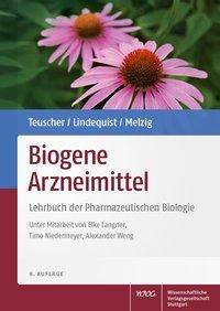 Biogene Arzneimittel Lehrbuch der Pharmazeutischen Biologie