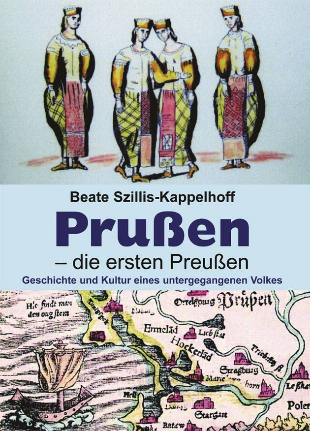 Prußen - die ersten Preußen Geschichte und Kultur eines untergegangenen Volkes