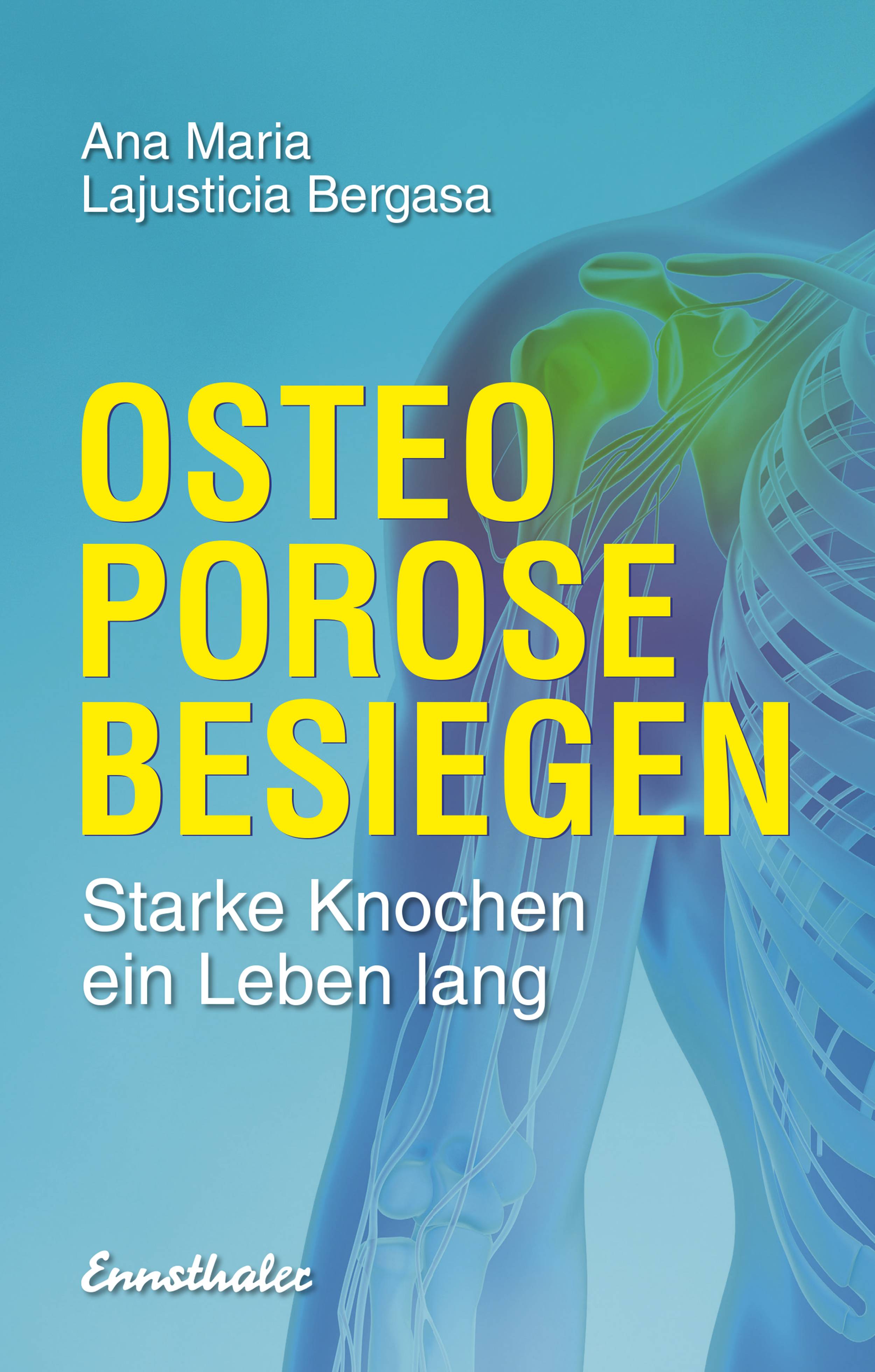 Osteoporose besiegen Starke Knochen ein Leben lang