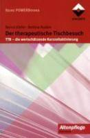 Der Therapeutische Tischbesuch TTB, die wertschätzende Kurzzeitaktivierung