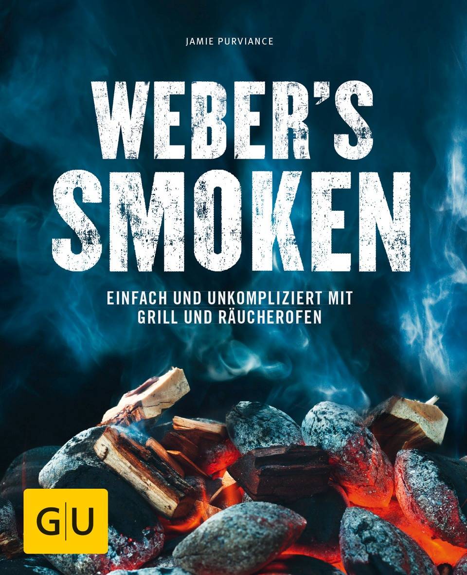 Weber´s Smoken Einfach und unkompliziert mit Grill und Räucherofen