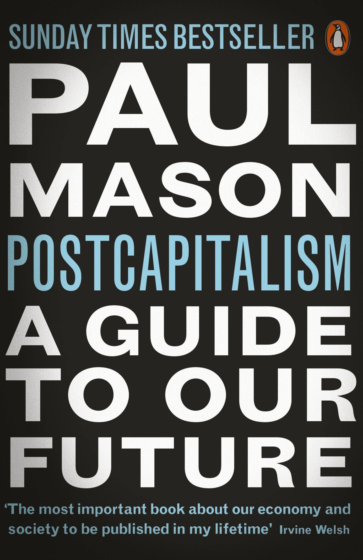 PostCapitalism A Guid to our Future