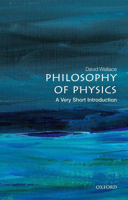Philosophy of Physics A Very Short Introduction
