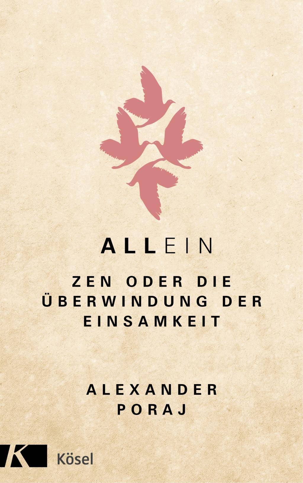 AllEin ZEN oder die Überwindung der Einsamkeit