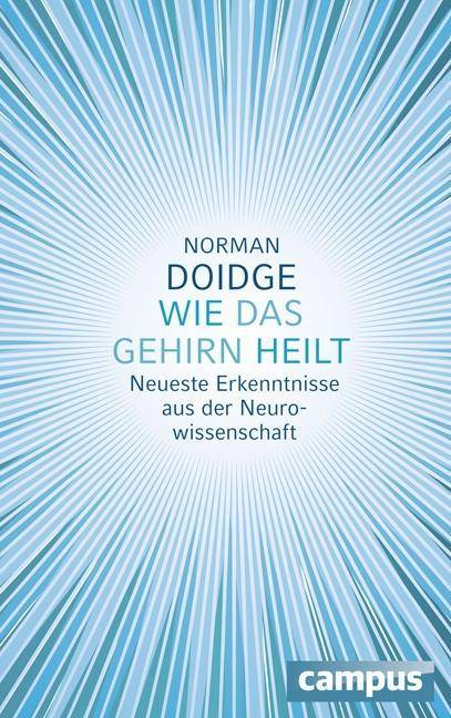 Wie das Gehirn heilt Neueste Erkenntnisse aus der Neurowissenschaft
