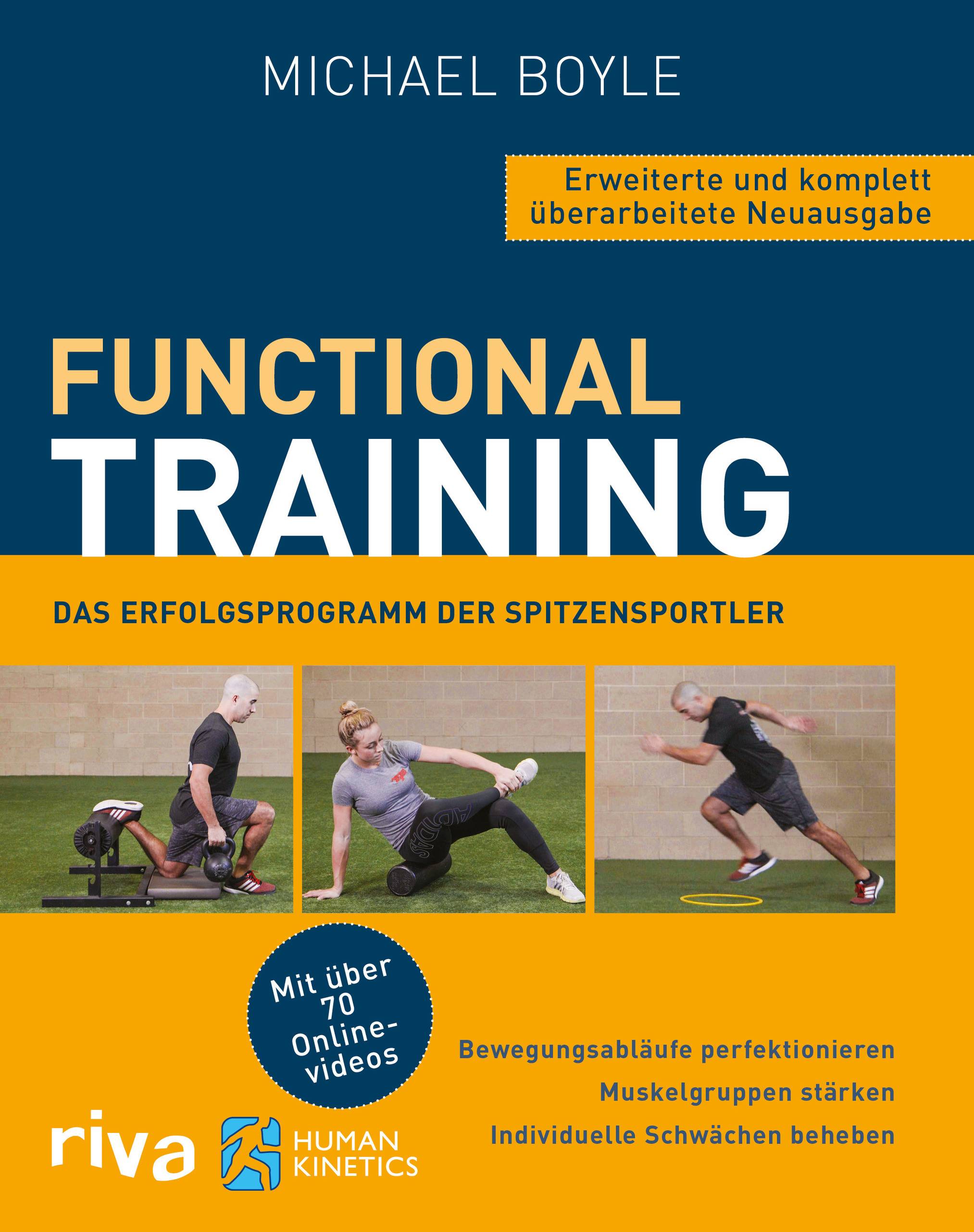 Functional Training  Erweiterte und komplett überarbeitete Neuausgabe Bewegungsabläufe perfektionieren  Muskelgruppen stärken  individuelle S