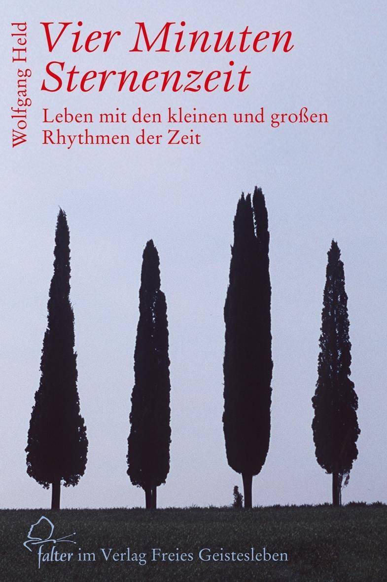 Vier Minuten Sternenzeit Leben mit den kleinen und großen Rhythmen der Zeit