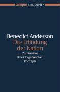 Die Erfindung der Nation Zur Karriere eines erfolgreichen Konzepts