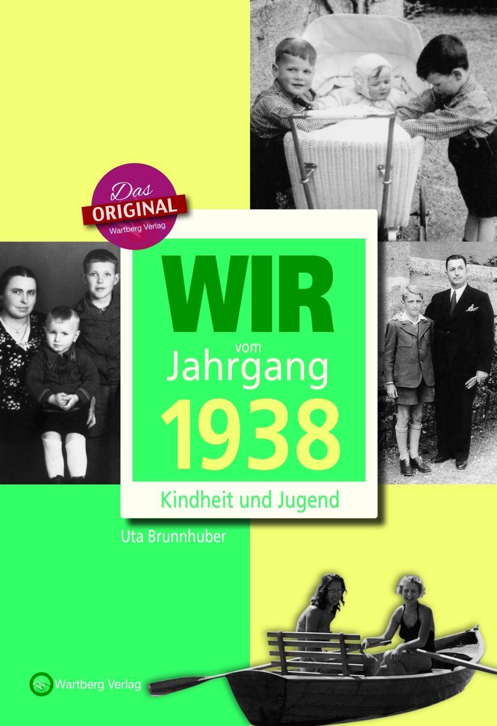 Wir vom Jahrgang 1938 - Kindheit und Jugend Jahrgangsbände
