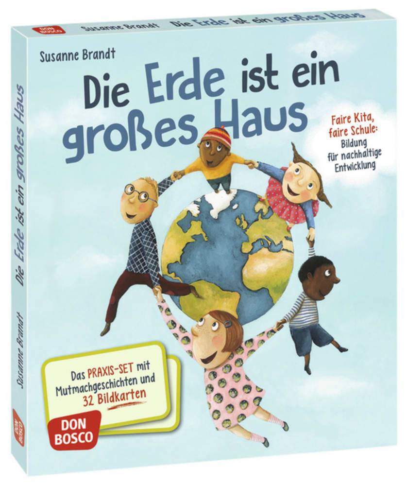 Die Erde ist ein großes Haus (Arbeitsmaterial) Praxis-Set mit Mutmachgeschichten & 32 Bildkarten. Bildung für nachhaltige Entwicklung BNE. Faire Kit