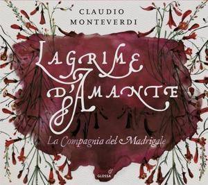 Lagrime d'amante-Madrigale über Liebe und Leid Madrigale über Liebe und Leid, Interpret: La Compagnia del Madrigale, CD