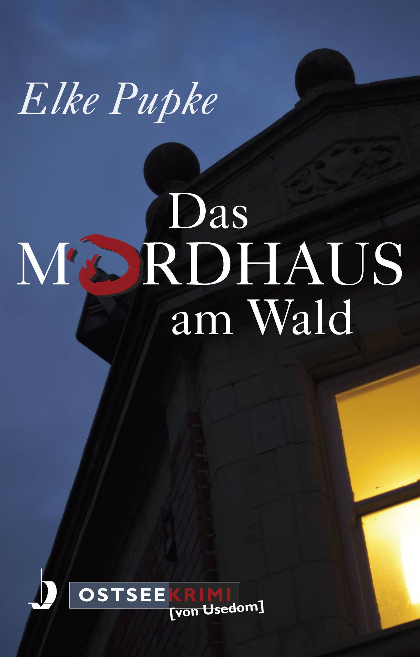 Das Mordhaus im Kaiserbad Ostseekrimi