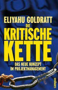 Die Kritische Kette Das neue Konzept im Projektmanagement