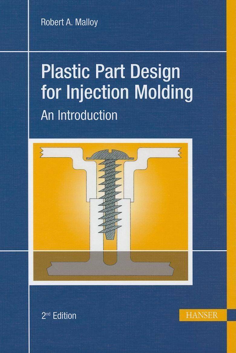 Plastic Part Design for Injection Molding An Introduction
