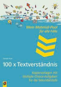 100 x Textverständnis Kopiervorlagen mit Multiple-Choice-Aufgaben für die Sekundarstufe