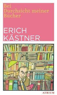 Bei Durchsicht meiner Bücher Eine Auswahl aus vier Versbänden