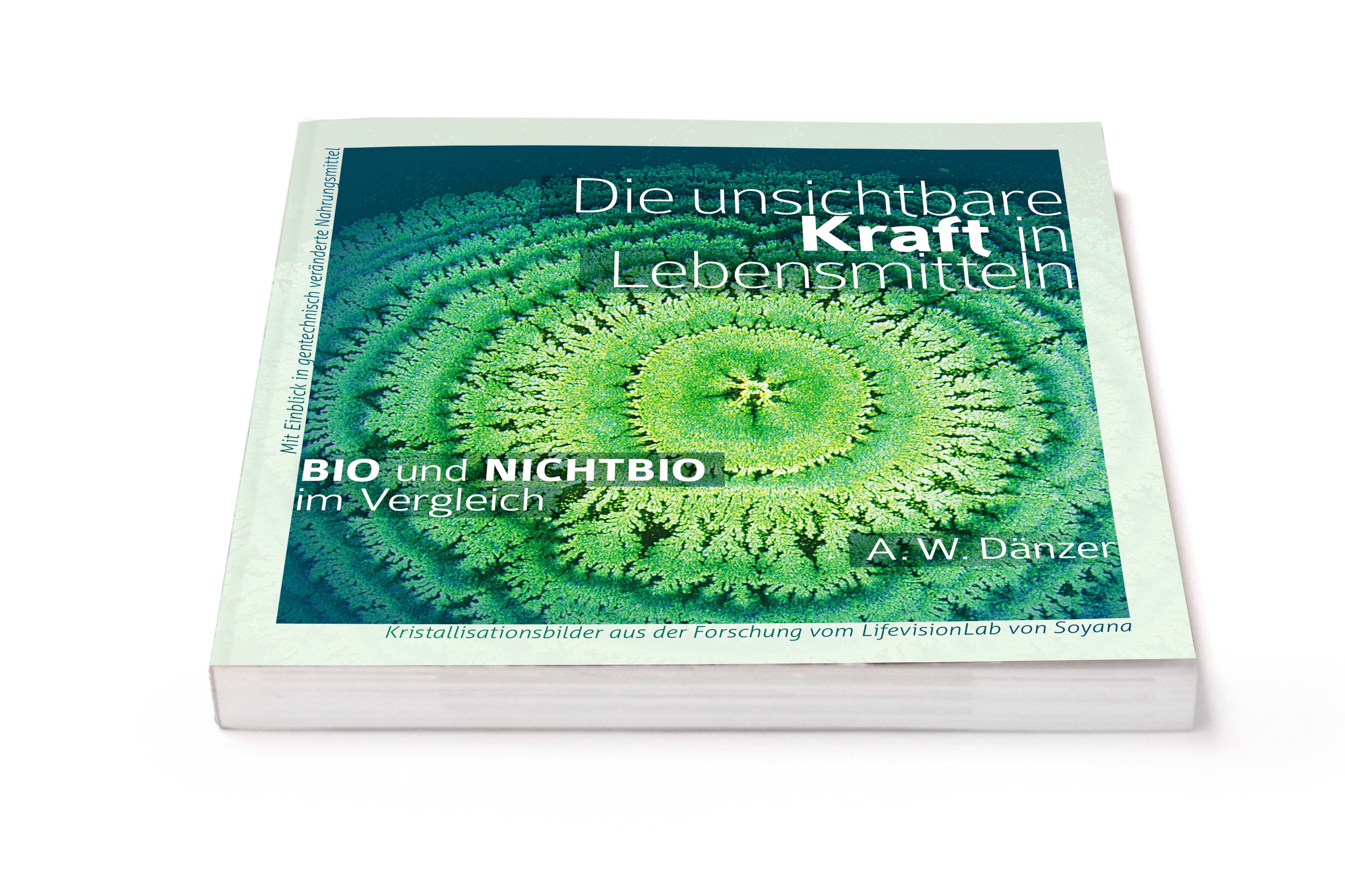 Die unsichtbare Kraft in Lebensmitteln, BIO und NICHTBIO im Vergleich Mit Einblick in gentechnisch veränderte Nahrungsmittel, Kristallisationsbilder