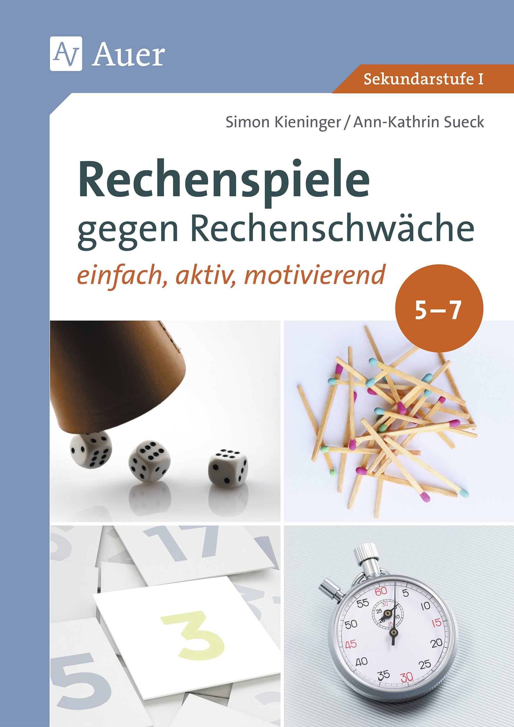 Rechenspiele gegen Rechenschwäche 5-7 einfach - aktiv - motivierend (5. bis 7. Klasse)