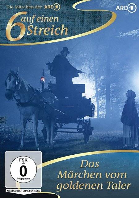 Das Märchen vom goldenen Taler 6 auf einen Streich