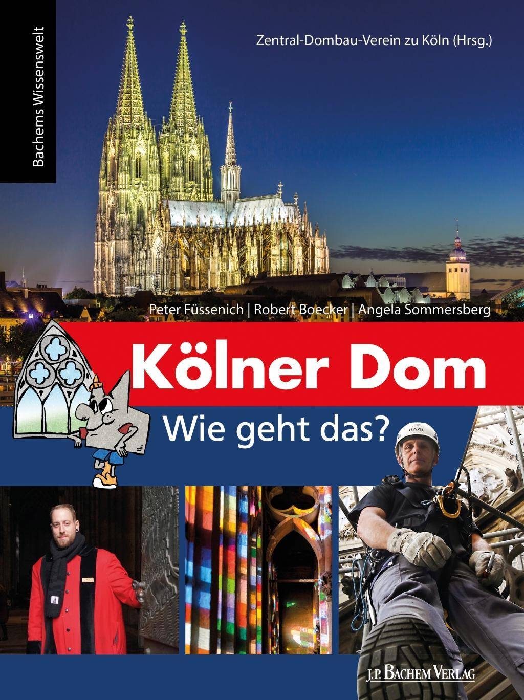 Kölner Dom - Wie geht das? Bachems Wissenswelt