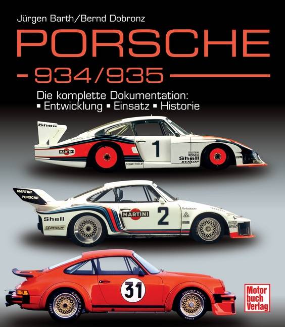 Porsche 934/935 Die komplette Dokumentation / Reprint der 1. Auflage 2012 in Farbe
