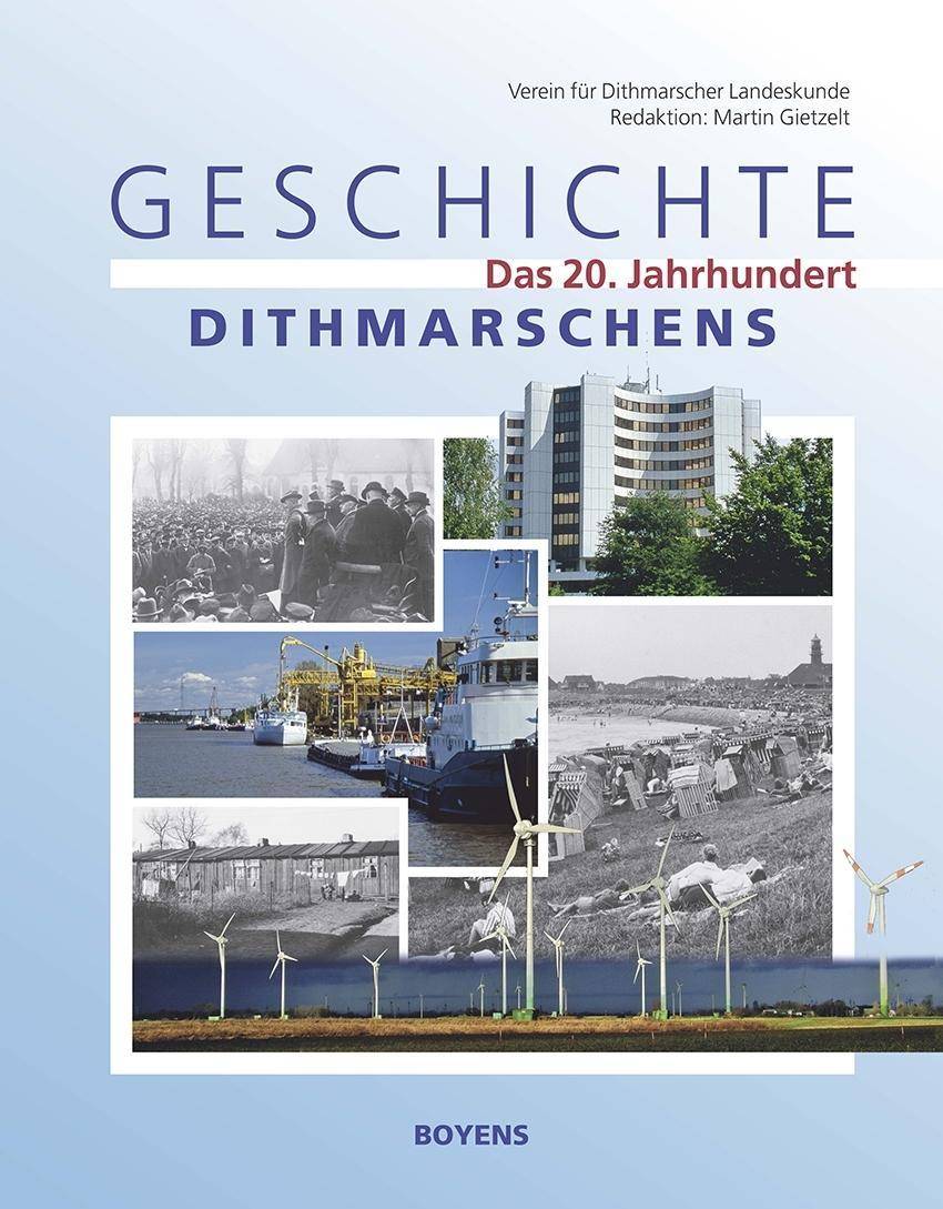Geschichte Dithmarschens. Bd.1 Das 20. Jahrhundert. Hrsg.:Verein für Dithmarscher Landeskunde