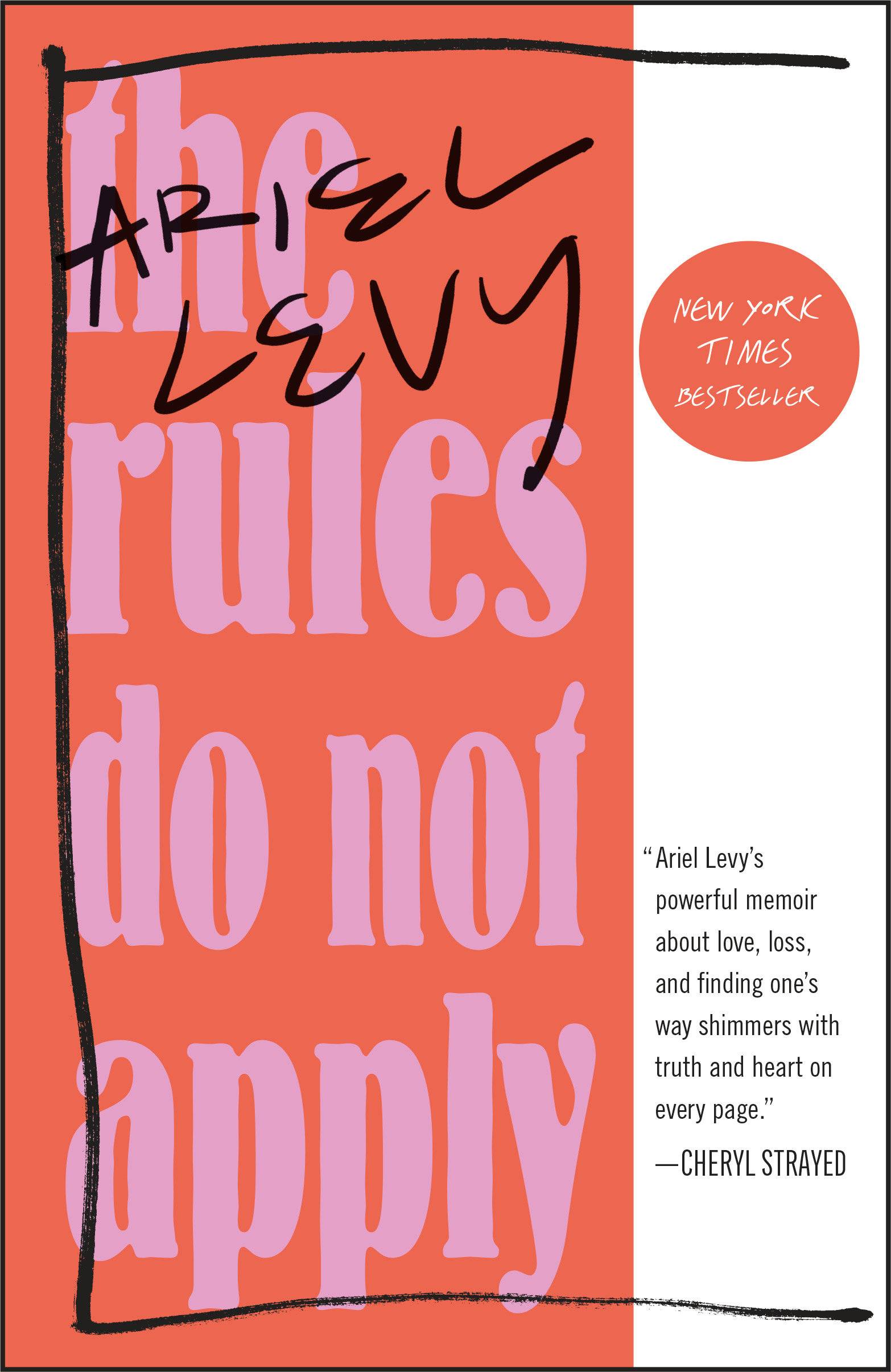 The Rules Do Not Apply A Memoir
