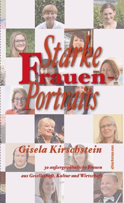 Starke Frauen-Portraits 30 außergewöhnliche Frauen aus Gesellschaft, Kultur und Wirtschaft