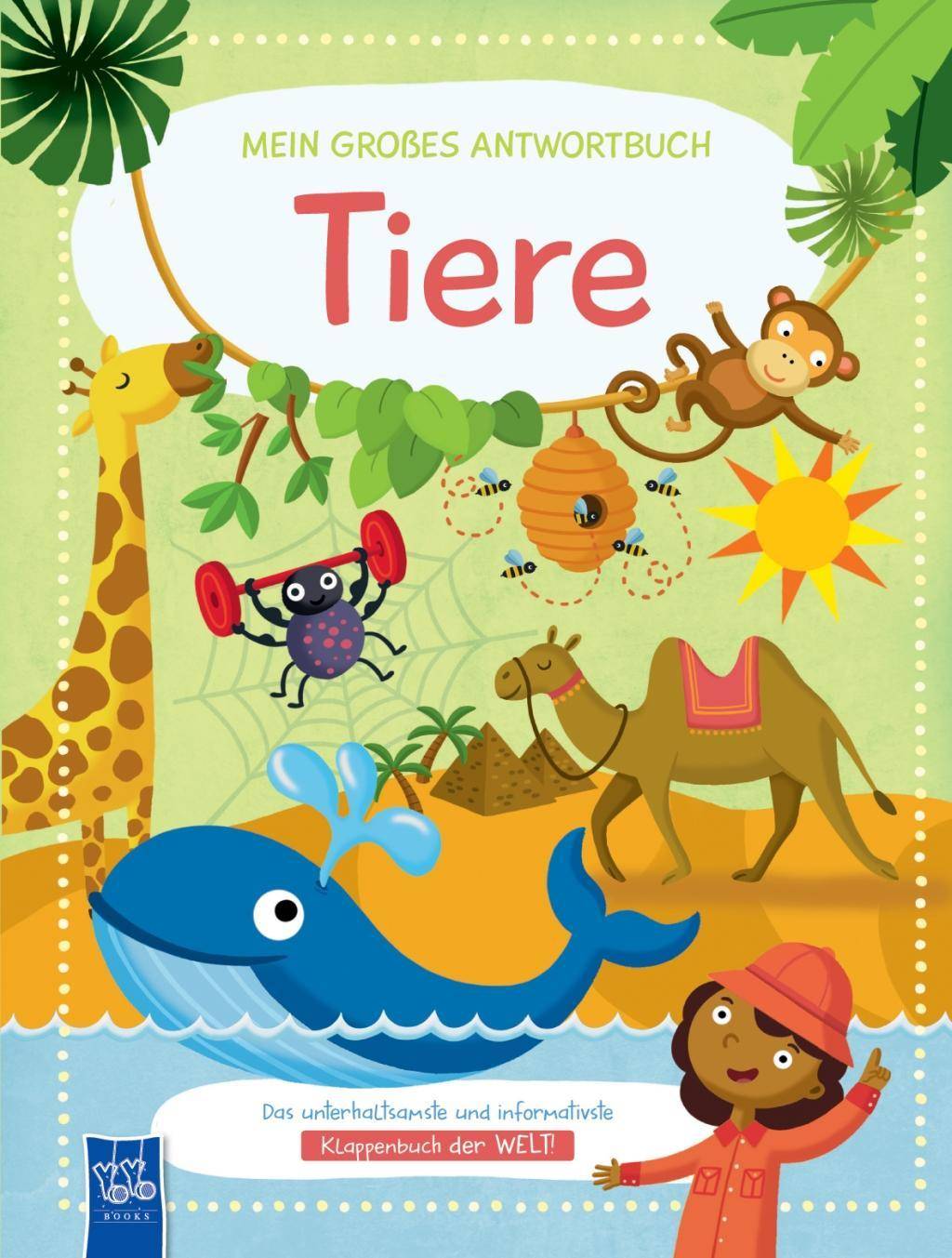 Mein großes Antwortbuch - Tiere Das unterhaltsamste und informativste Klappenbuch der Welt