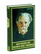 Briefwechsel mit Friedrich Ernst Fehsenfeld. Bd.1 1891 - 1906. Mit Briefen von und an Felix Krais u. a.