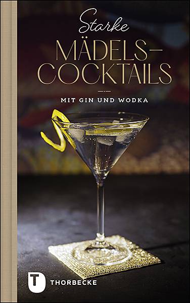 Starke Mädels-Cocktails mit Gin & Wodka