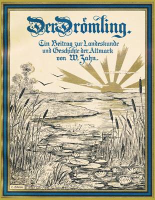 Der Drömling Ein Beitrag zur Landeskunde und Geschichte der Altmark